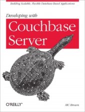 book Developing with Couchbase Server: Building Scalable, Flexible Database-Based Applications