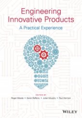 book Engineering Innovative Products: A Practical Experience