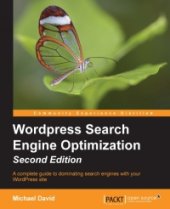 book WordPress Search Engine Optimization, 2nd Edition: A complete guide to dominating search engines with your WordPress site