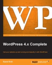 book WordPress 4.x Complete: Get your website up and running and beautify it with WordPress