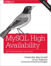 book MySQL High Availability, 2nd Edition: Tools for Building Robust Data Centers