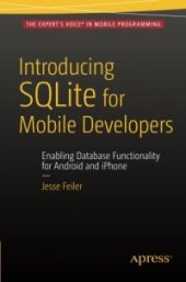 book Introducing SQLite for Mobile Developers: Enabling Database Functionality for Android and iPhone