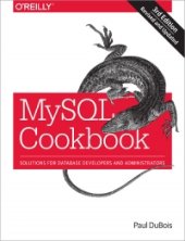 book MySQL Cookbook, 3rd Edition: Solutions for Database Developers and Administrators