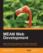 book MEAN Web Development: Master real-time MEAN web application development and learn how to construct a MEAN application using a combination of MongoDB, Express, AngularJS, and Node.js