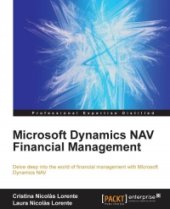 book Microsoft Dynamics NAV Financial Management: Delve deep into the world of financial management with Microsoft Dynamics NAV