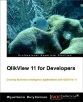 book QlikView 11 for Developers: Develop Business Intelligence applications with QlikView 11