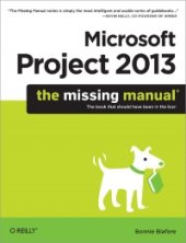 book Microsoft Project 2013: The Missing Manual