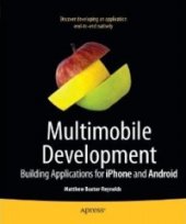 book Multimobile Development: Building Applications for the iPhone and Android Platforms