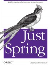 book Just Spring: A lightweight introduction to the Spring Framework