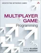 book Multiplayer Game Programming: Architecting Networked Games