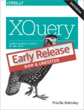 book xQuery, 2nd Edition: Search Across a Variety of XML Data