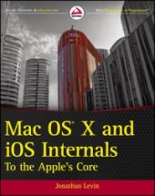 book Mac OS X and iOS Internals: To the Apple's Core