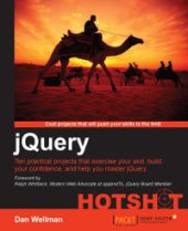 book jQuery Hotshot: Ten practical projects that exercise your skill, build your confidence, and help you master jQuery