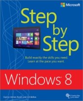 book Windows 8 Step by Step: Build exactly the skills you need. Learn at the pace you want.