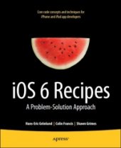 book iOS 6 Recipes: A Problem-Solution Approach