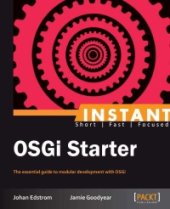 book OSGi Starter: The essential guide to modular development with OSGi