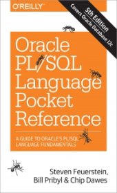 book Oracle PL/SQL Language Pocket Reference, 5th Edition: A Guide to Oracle's PL/SQL Language Fundamentals