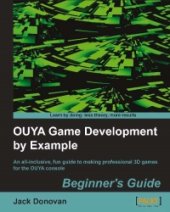 book OUYA Game Development by Example: An all-inclusive, fun guide to making professional 3D games for the OUYA console