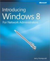 book Introducing Windows 8: An Overview for IT Professionals