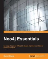 book Neo4j Essentials: Leverage the power of Neo4j to design, implement, and deliver top-notch projects