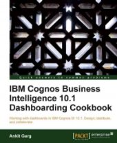 book IBM Cognos Business Intelligence 10.1 Dashboarding Cookbook