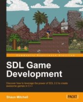 book SDL Game Development: Discover how to leverage the power of SDL 2.0 to create awesome games in C++