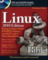 book Linux Bible 2010 Edition: Boot Up to Ubuntu, Fedora, KNOPPIX, Debian, openSUSE, and 13 Other Distributions