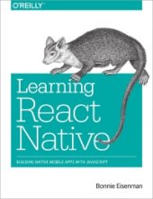 book Learning React Native: Building Native Mobile Apps with JavaScript