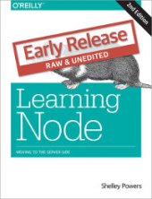 book Learning Node, 2nd Edition: Moving to the Server-Side