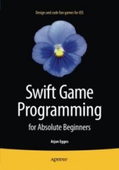 book Swift Game Programming for Absolute Beginners