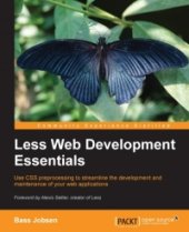book Less Web Development Essentials: Use CSS preprocessing to streamline the development and maintenance of your web applications