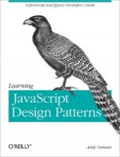 book Learning JavaScript Design Patterns: A JavaScript and jQuery Developer's Guide