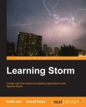 book Learning Storm: Create real-time stream processing applications with Apache Storm