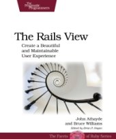 book The Rails View: Create a Beautiful and Maintainable User Experience