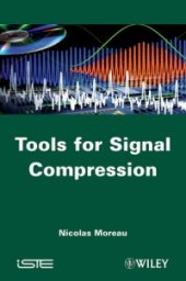 book Tools for Signal Compression: Applications to Speech and Audio Coding