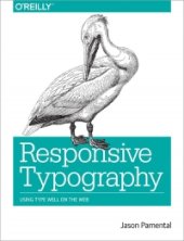 book Responsive Typography: Using Type Well on the Web