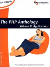 book The PHP Anthology, Volume 2: Object Oriented PHP Solutions