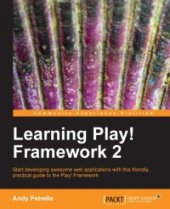 book Learning Play! Framework 2: Start developing awesome web applications with this friendly, practical guide to the Play! Framework