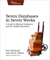 book Seven Databases in Seven Weeks: A Guide to Modern Databases and the NoSQL Movement