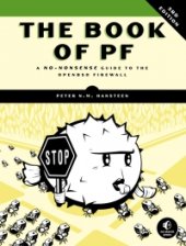 book The Book of PF, 3rd Edition: A No-Nonsense Guide to the OpenBSD Firewall