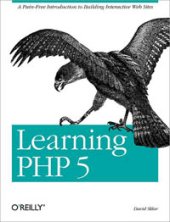 book Learning PHP 5: A Pain-Free Introduction to Building Interactive Web Sites