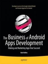 book The Business of Android Apps Development: Making and Marketing Apps that Succeed