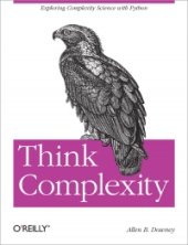 book Think Complexity: Complexity Science and Computational Modeling