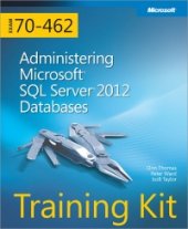 book Training Kit (Exam 70-462): Administering Microsoft SQL Server 2012 Databases