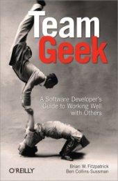 book Team Geek: A Software Developer’s Guide to Working Well with Others