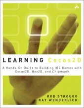 book Learning Cocos2D: A Hands-On Guide to Building iOS Games with Cocos2D, Box2D, and Chipmunk