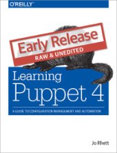 book Learning Puppet 4: A Guide to Configuration Management and Automation