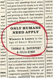 book Only Humans Need Apply: Winners and Losers in the Age of Smart Machines