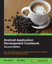 book Android Application Development Cookbook, 2nd Edition: Over 100 recipes to help you solve the most common problems faced by Android Developers today