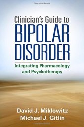 book Clinician’s Guide to Bipolar Disorder: Integrating Pharmacology and Psychotherapy